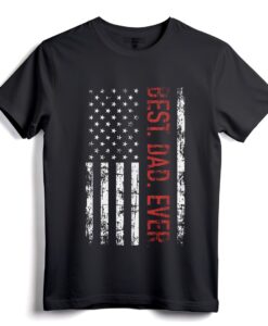 Best Dad Ever  Geschenk zum Vatertag mit US-amerikanischer Flagge  Patriotisches Papa-T-Shirt mit klassischer Passform und Komfort